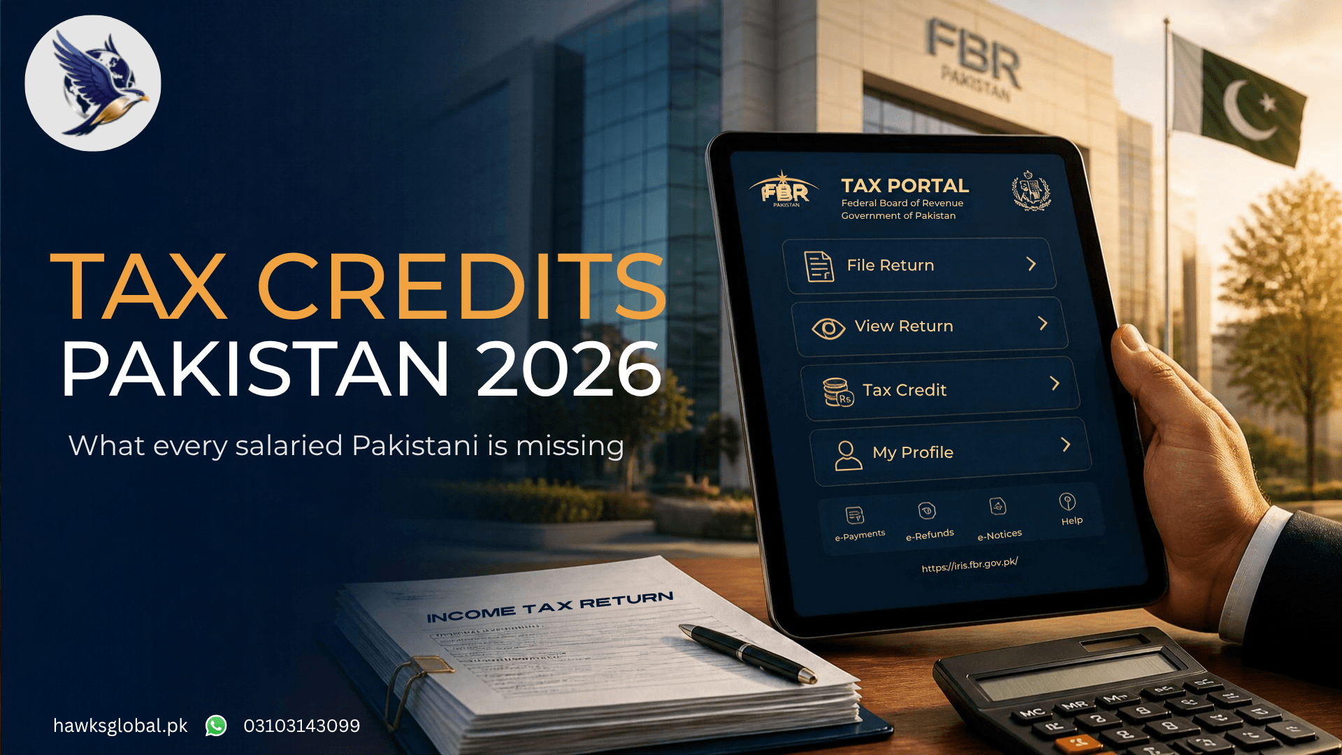 Tax Credits Pakistan 2026 guide by Hawks Global — FBR IRIS tax filing illustration